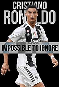 Cristiano Ronaldo Impossible to Ignore (2021) M4uHD Free Movie