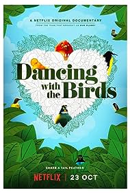 Dancing with the Birds (2019) Free Movie M4ufree