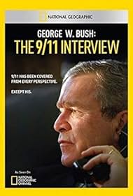 George W Bush The 911 Interview (2011) M4uHD Free Movie