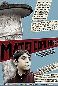 Matei copil miner (2013) M4uHD Free Movie
