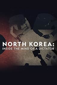 North Korea Inside the Mind of a Dictator (2021) Free Movie M4ufree