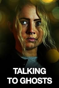 Talking to Ghosts (2023) Free Movie M4ufree