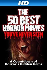 The 50 Best Horror Movies Youve Never Seen (2014) M4uHD Free Movie