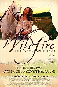 Wildfire The Arabian Heart (2010) Free Movie M4ufree