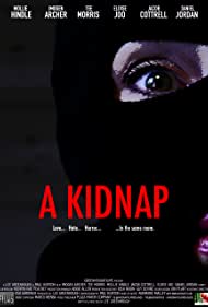 A Kidnap (2022) M4uHD Free Movie