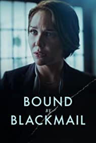 Bound by Blackmail (2022) M4uHD Free Movie