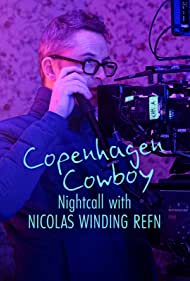 Copenhagen Cowboy: Nightcall with Nicolas Winding Refn (2023) M4uHD Free Movie