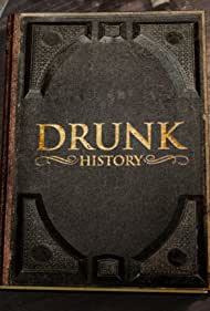 Drunk History (2013-2019) Free Tv Series