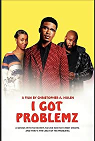 I Got Problemz (2023) Free Movie M4ufree
