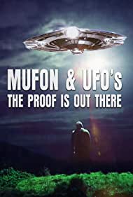 Mufon and Ufos: The Proof Is Out There (2022) Free Movie