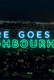 There Goes Our Neighbourhood (2018) Free Movie M4ufree