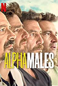 Alpha Males (2022-) M4uHD Free Movie