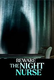 Beware the Night Nurse (2023) Free Movie