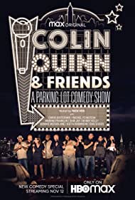 Colin Quinn Friends A Parking Lot Comedy Show (2020) Free Movie