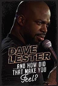 Dave Lester And How Did That Make You Feel (2023) Free Movie M4ufree