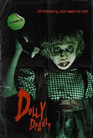 Dolly Deadly (2016) M4uHD Free Movie