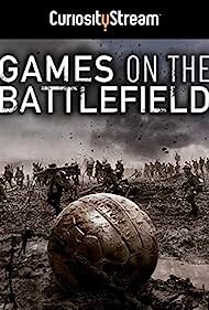 Games on the Battlefield (2015) M4uHD Free Movie