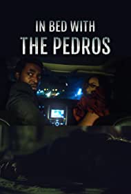 In Bed with the Pedros (2023) M4uHD Free Movie