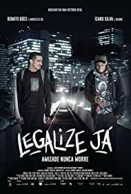 Legalize Ja Amizade Nunca Morre (2017) M4uHD Free Movie