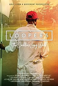 Loopers The Caddies Long Walk (2019) Free Movie M4ufree