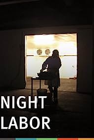 Night Labor (2013) M4uHD Free Movie