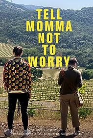 Tell Momma Not to Worry (2023) Free Movie M4ufree