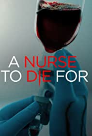 A Nurse to Die For (2023) Free Movie