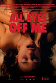 All Eyes Off Me (2021) Free Movie