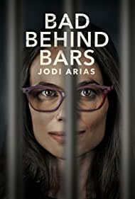 Bad Behind Bars Jodi Arias (2023) Free Movie M4ufree