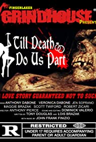 Fingerlakes Grindhouse Presents Till Death Do Us Part (2021) Free Movie M4ufree