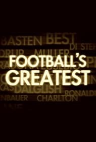 Footballs Greatest (2010-) M4uHD Free Movie