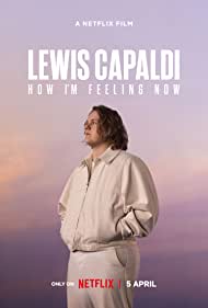 Lewis Capaldi: How Im Feeling Now (2023) Free Movie