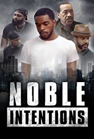 Noble Intentions (2022) Free Movie