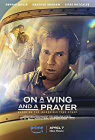 On a Wing and a Prayer (2023) Free Movie