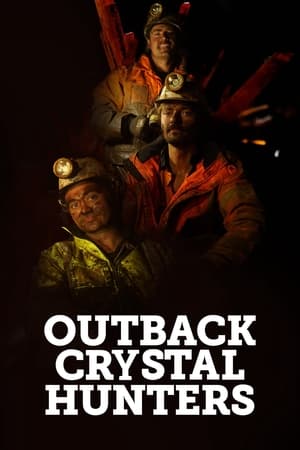 Outback Crystal Hunters (2024-) Free Tv Series