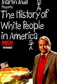 The History of White People in America (1985) Free Movie M4ufree