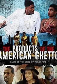 The Products of the American Ghetto (2018) Free Movie