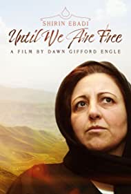 Shirin Ebadi Until We Are Free (2022) M4uHD Free Movie