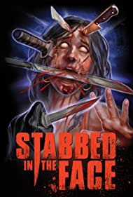 Stabbed in the Face (2004) M4uHD Free Movie