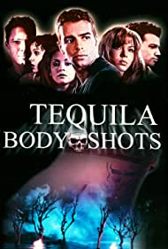 Tequila Body Shots (1999) Free Movie M4ufree
