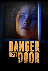 The Danger Next Door (2021) Free Movie