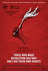 Those Who Make Revolution Halfway Only Dig Their Own Graves (2016) M4uHD Free Movie