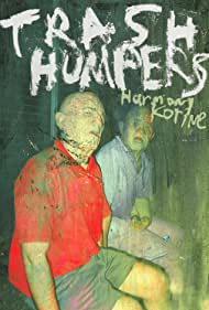 Trash Humpers (2009) Free Movie