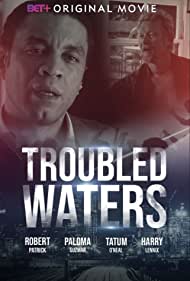 Troubled Waters (2020) M4uHD Free Movie