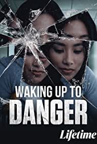 Waking Up to Danger (2021) M4uHD Free Movie