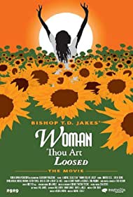 Woman Thou Art Loosed (2004) M4uHD Free Movie