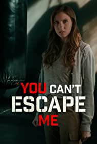 You Cant Escape Me (2023) Free Movie M4ufree