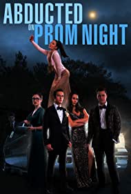 Abducted on Prom Night (2023) Free Movie M4ufree