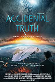 Accidental Truth UFO Revelations (2023) Free Movie