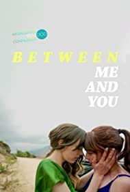 Between Me and You (2021) Free Movie